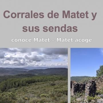 Conoce Matet: Corrales de Matet y sus sendas